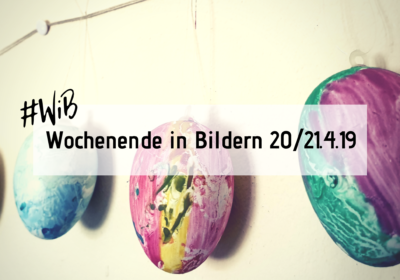 Oster Wochenende in Bildern 2019